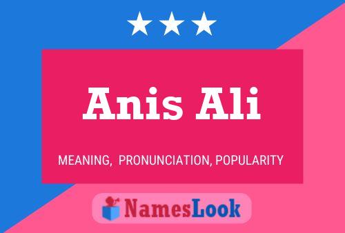 ملصق اسم Anis Ali