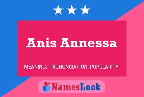 ملصق اسم Anis Annessa