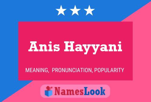 ملصق اسم Anis Hayyani