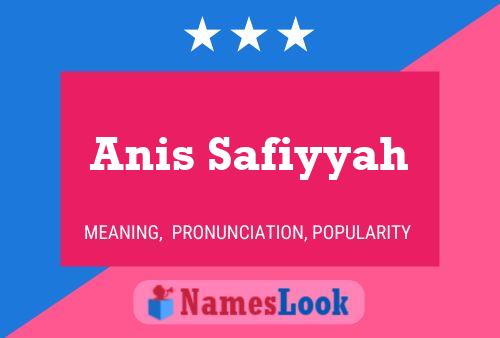 ملصق اسم Anis Safiyyah