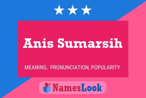 ملصق اسم Anis Sumarsih