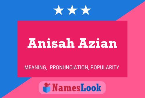 ملصق اسم Anisah Azian