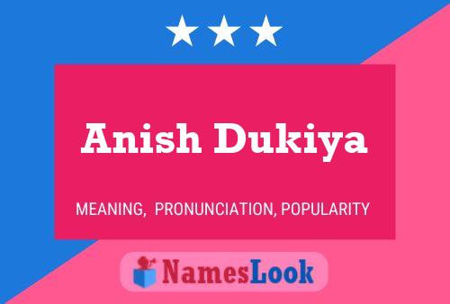 ملصق اسم Anish Dukiya