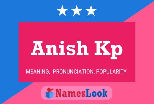 ملصق اسم Anish Kp