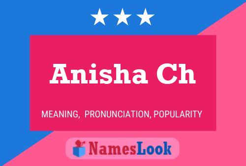 ملصق اسم Anisha Ch