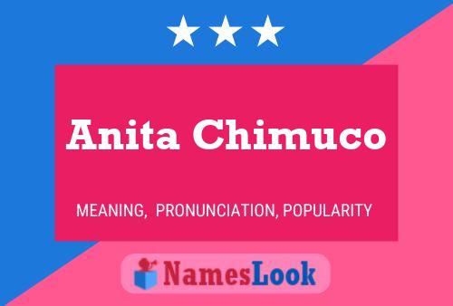 ملصق اسم Anita Chimuco