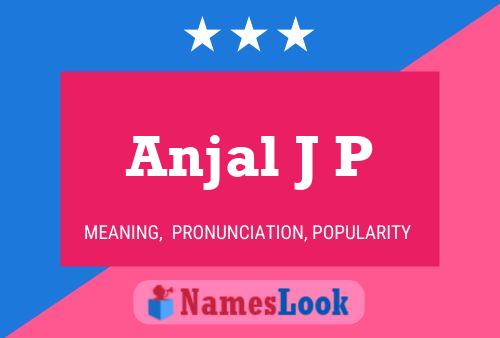 ملصق اسم Anjal J P