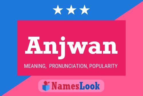 ملصق اسم Anjwan