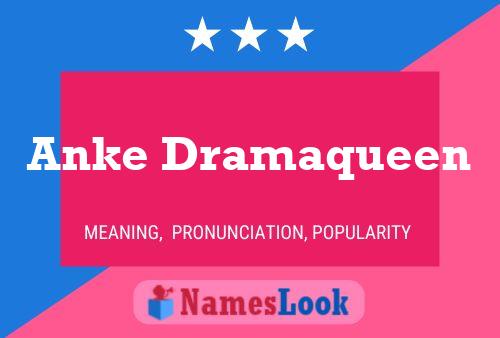 ملصق اسم Anke Dramaqueen