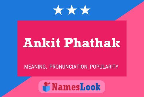 ملصق اسم Ankit Phathak