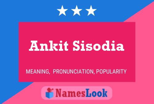 ملصق اسم Ankit Sisodia