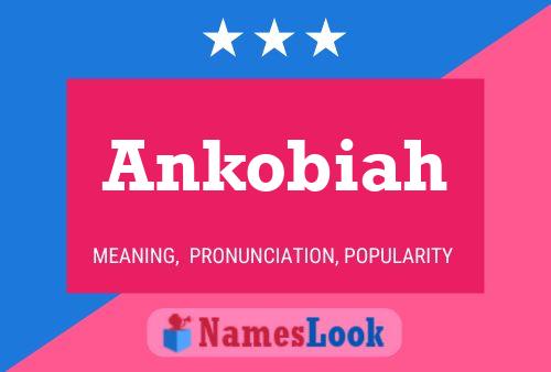 ملصق اسم Ankobiah