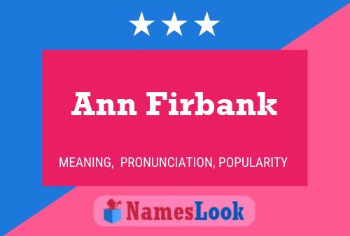 ملصق اسم Ann Firbank