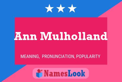 ملصق اسم Ann Mulholland