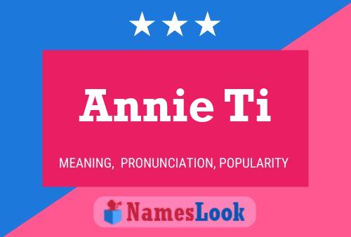 ملصق اسم Annie Ti