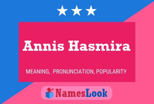 ملصق اسم Annis Hasmira