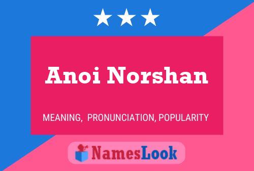 ملصق اسم Anoi Norshan