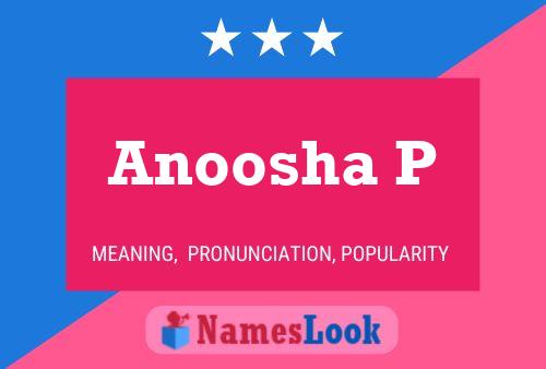 ملصق اسم Anoosha P