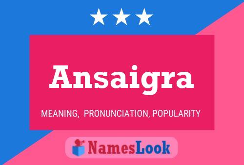 ملصق اسم Ansaigra