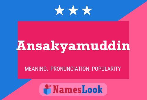 ملصق اسم Ansakyamuddin