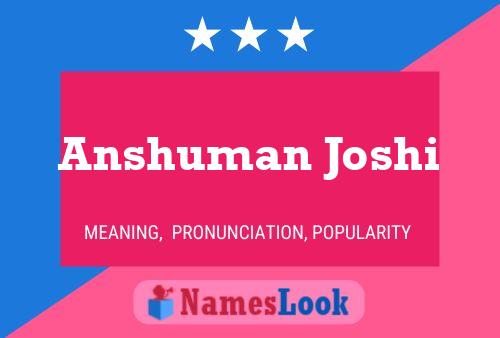 ملصق اسم Anshuman Joshi