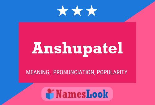 ملصق اسم Anshupatel