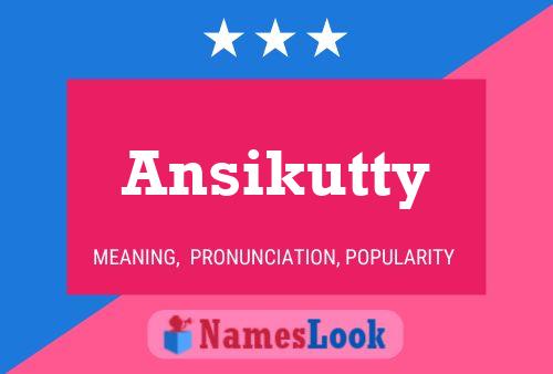 ملصق اسم Ansikutty