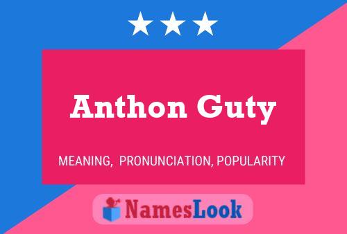 ملصق اسم Anthon Guty