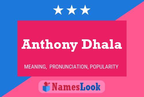 ملصق اسم Anthony Dhala