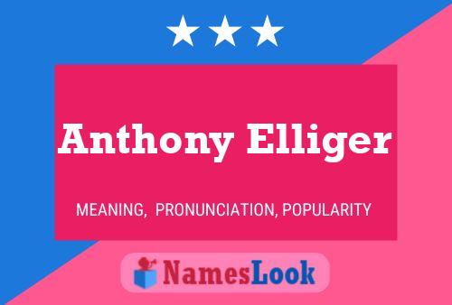 ملصق اسم Anthony Elliger