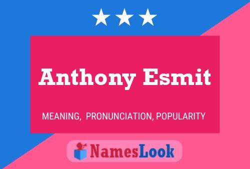 ملصق اسم Anthony Esmit