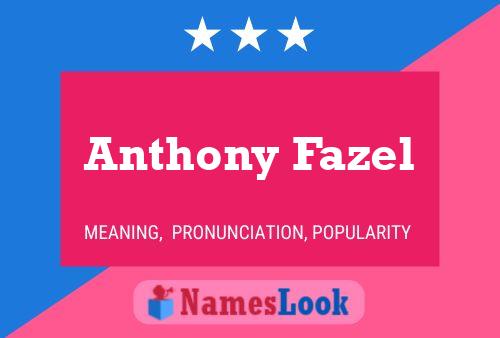 ملصق اسم Anthony Fazel