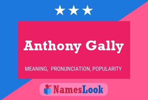 ملصق اسم Anthony Gally