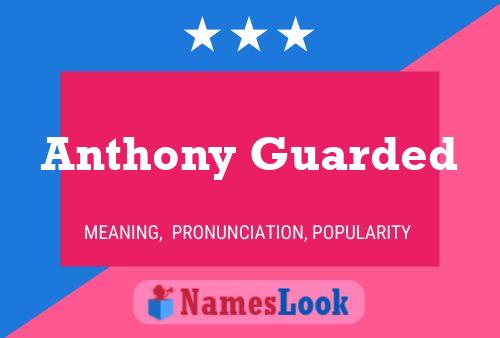 ملصق اسم Anthony Guarded