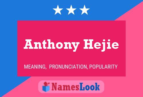 ملصق اسم Anthony Hejie