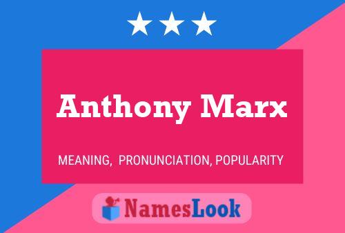 ملصق اسم Anthony Marx