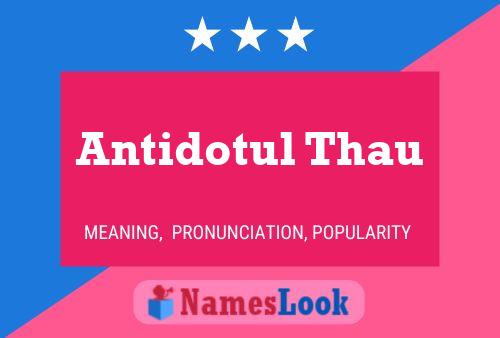 ملصق اسم Antidotul Thau