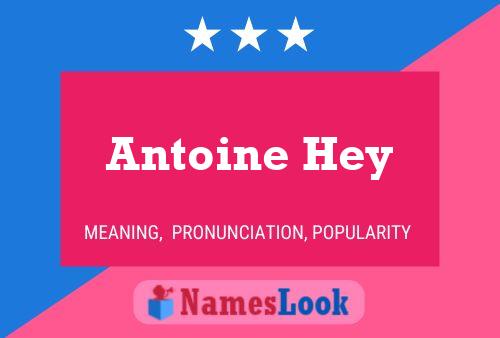 ملصق اسم Antoine Hey