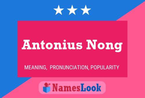 ملصق اسم Antonius Nong