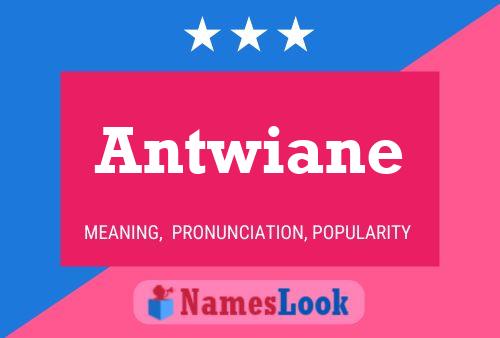 ملصق اسم Antwiane