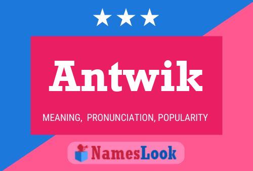 ملصق اسم Antwik