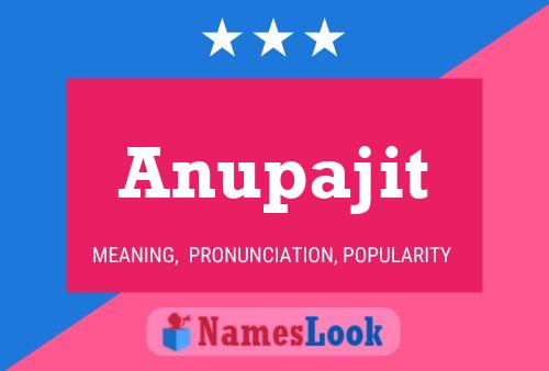 ملصق اسم Anupajit