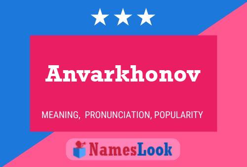 ملصق اسم Anvarkhonov