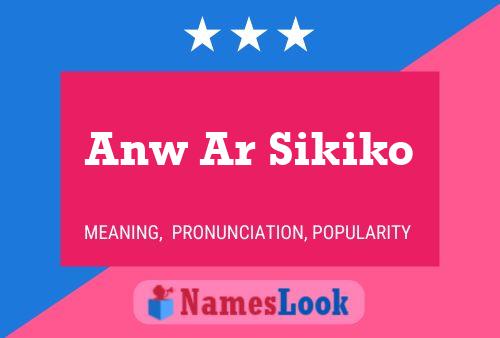 ملصق اسم Anw Ar Sikiko