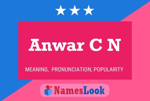 ملصق اسم Anwar C N