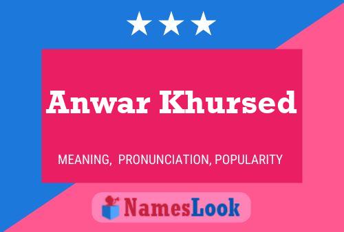 ملصق اسم Anwar Khursed