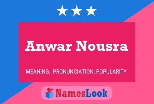 ملصق اسم Anwar Nousra