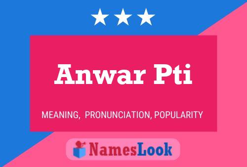 ملصق اسم Anwar Pti