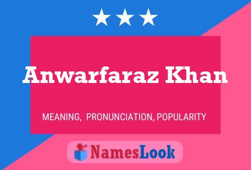 ملصق اسم Anwarfaraz Khan