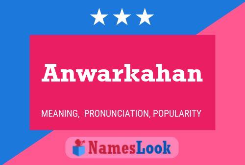 ملصق اسم Anwarkahan